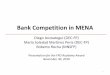Bank Competition in MENA - World Bank Blogsblogs.worldbank.org/files/allaboutfinance/Bank Competition in MENA... · • This study analyzes bank competition in MENA using non- 
