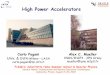 High Power Accelerators · An accelerator has the following principal components ... electromagnetic process ... The Orsay Tandem is presently much used for measuring fission and