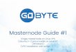 Masternode Guide #1 - gobyte.network · Prerequisites: a - A remote server (Virtual Private Server, VPS) which will be our masternode wallet. b - A local computer running under Windows