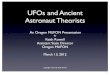 UFOs and Ancient Astronaut Theorists - Oregon .UFOs and Ancient Astronaut Theorists ... â€¢ UFOs