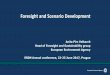 Foresight and Scenario Development - ESDN · EEA, environmental messages about the future Foresight and scenario development: why, how Use of foresight for policy making SOER 2020