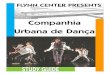 Companhia - Flynn Center · Step by Step Guide to Getting Dance ... Capoeira apoeira is a martial art form that combines acrobatic and dance elements which are categorized as attack
