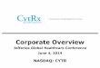 CytRx (CYTR) Corporate Presentation - Jefferies · Large market potential targeting most common cancers ... mucositis and nausea/vomiting are ... Oral presentation of Ph
