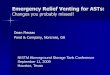 Emergency Relief Venting for ASTs - NISTM · Emergency Relief Venting for ASTs: Changes you probably missed! Dean Flessas Pond & Company, Norcross, GA ... in API 650 and UL 142 for