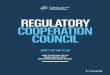 Regulatory Cooperation Council - trade.gov · he RCC will undertake eforts to beter align the regulatory environment between Canada and the United States through a variety of tools