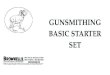 GUNSMITHING BASIC STARTER SET - Brownells - … basic gunsmithing kit.pdf · GUNSMITHING BASIC STARTER SET 200 S. Front St. Montezuma, IA 50171 800-741-0015 or 641-623-4000 World’s