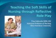 Tina Liebrecht MSN, RN Assistant Professor of Nursing Ohio ... · and interpersonal relationship with their nurses (Fosbinder, 1994). Formation of a caring relationship based on warmth,