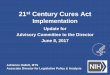 21st Century Cures Act - NIH Advisory Committee to the ... · 21st Century Cures Act Implementation Update for Advisory Committee to the Director June 8, 2017 Adrienne Hallett, MTS