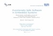 Functionally Safe Software in Embedded Systems · Functionally Safe Software in Embedded Systems ... Functionally Safe Software in Embedded Systems ... ["Different approaches to white-box