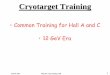 Cryotarget Training - Experimental Hall Ahallaweb.jlab.org/equipment/targets/cryotargets/TOtraining.pdf · March 2014 Hall A/C Tgt Training Talk 1 •Common Training for Hall A and