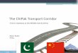 The ChiPak Transport Corridor - fiata.com · • In 2006 the government recognized the country’s Freight Forwarding ... • In 2004 PNC-ICC setup the TIR Commission to promote introduction
