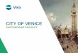 CITY OF VENICE - slogan muoversi a veneziamuoversi.venezia.it/sites/default/files/Marketing Platform_2016_EN... · Venice Carnival . Influx: 1 million visitors ... Participating companies