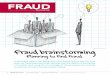 © Zack Blanton/iStockphoto Fraud brainstorming · Satyam, Tyco, Olympus, ... brainstorm for fraud? Fraud brainstorming is more than . sitting around a table for an hour talk-ing