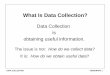 What Is Data Collection? - Air University · LEGEND: Elapsed time (in mins) to uncrate equipment - 19 August 94 - MCBH Kaneohe Bay, Hawaii Gateway Example Checksheet uncrating (in