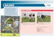 Balance - learning.gaa.ie · Balance is the ability to maintain a stable orientation in relation to the ... level 3 exercises TiGhT roPe Players walk along a rope or line on the floor,