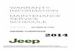 2014 Jeep Grand Cherokee Warranty Information and ... … · warranty information maintenance service schedule please present this booklet to the service representative prior to having