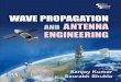WAVE PROPAGATION AND ANTENNA ENGINEERING · WAVE PROPAGATION AND ANTENNA ENGINEERING ... Ashutosh Pramanik Electromagnetism: Problems with Solutions, 3rd ed., Ashutosh Pramanik