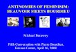 ANTINOMIES OF FEMINISIM: BEAUVOIR MEETS BOURDIEU Meets Bourdieu_0.pdf · ANTINOMIES OF FEMINISIM: BEAUVOIR MEETS BOURDIEU ... a woman offered to us by Toril Moi have but ... [From