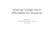 Making College More Affordable for Students - cpe.ky.govcpe.ky.gov/studentsuccess/2018materials/SandyBaum.pdf · Making College More Affordable for Students Sandy Baum Kentucky Student