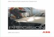 PRECISION - ABB Ltd · Precision can only be achieved by focusing on the entire process. ... Her skal det inn en tekst med ref til ill. nr. koding The adjustable spray pattern