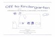A BOOKLET FOR PARENTS, CAREGIVERS AND SCHOOLS to Kindergarten booklet.pdf · A BOOKLET FOR PARENTS, CAREGIVERS, AND SCHOOLS Prepared by The Transition to School Committee of the Vermont