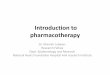 Introduction to pharmacotherapy - Global Bridges · Introduction to pharmacotherapy Dr. Shamim Jubayer. Research Fellow Dept. Epidemiology and Research National Heart Foundation Hospital