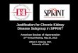 Justification for Chronic Kidney Disease Subgroup … for CKD... · Justification for Chronic Kidney Disease Subgroup in SPRINT American Society of Hypertension 27th Annual Meeting,