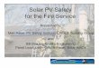 Solar PV Safety for the Fire Service · Solar PV Safety for the Fire Service Presented by ... A 4’ access to skylights, roof hatches, and fire standpipes shall be provided to the