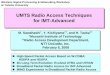 UMTS Radio Access Techniques for IMT-Advanced · HSUPA: Enhanced uplink • Support for packet-data service • Shortened delay • High data rate (peak data rate of 5.76 Mbps) •