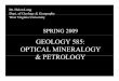 GEOLOGY 585: OPTICAL MINERALOGY & …pages.geo.wvu.edu/~lang/Geol585/Symmetry and Mineral Optics.pdf · OPTICAL MINERALOGY & PETROLOGY& PETROLOGY. Symmetry and Mineral Optics •