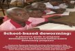 School-based deworming - Schools and Health Documents/Downloads... · school-based deworming, ... and the Ministry of Education will be responsible for the training of teachers for