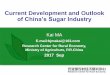 Current Development and Outlook of China’s … 1. Current Development of China’s Sugar Industry Cane sugar account for the vast majority of production structure, and the proportion