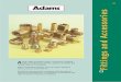 67 Adams Fittings and Accessories Files... · All Tubing used must be compatible with the type of ... 105775 60696 1/4 BSP Straight Female ... Fittings and Accessories Adams 75 Metric