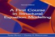 A First Course in Structural Equation Modeling First Course in Structural Equation Modeling Second Edition Tenko Raykov Michigan State University and George A. Marcoulides California