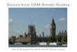Scenes from USM British Studies · Scenes from USM British Studies View of Parliament from South Bank of Thames, London