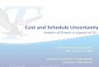 Cost and Schedule Uncertainty - NASA · Cost and Schedule Uncertainty ... Complexity Score Calculation Cmplx Index Normalized Avg of ... GENESIS 25 – LANDSAT 7 26 