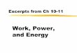 Work, Power, and Energy - lhsblogs.typepad.comlhsblogs.typepad.com/files/work-power-energy-notes-3.pdf · Work Work in the scientific sense: The work done on an object is equal to