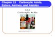 Chapter 13 Carboxylic Acids, Esters, Amines, and … The IUPAC names of carboxylic acids: • Replace the -e in the alkane name with -oic acid. CH 4 methane HCOOH methanoic acid CH