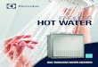 ENDLESS HOT WATER - na.electroluxmedia.comv3/... · Endless Hot Water A tankless water ... 11.1 GPM Max Flow Rate 8.4 GPM Hot Water Capacity at 45 ¼F Rise ... Schedule 40/80 PVC