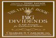 DIVIDENDS - SmallCapAsia · The Little Book That Builds Wealth, in which Pat Dorsey, ... Dividends fell out of favor until recently, because corporate executives were paid bonuses