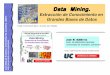 Data Mining.personales.unican.es/gutierjm/docs/trans_DataMining.pdf · Visualization Techniques Data Mining Information Discovery Data Exploration OLAP, MDA Statistical Analysis,