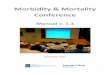 Morbidity & Mortality Conference · Project summary and M&M assessment and improvement materials ... Assess presenters’ satisfaction with the novel presentation format