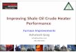 Improving Shale Oil Crude Heater Performancerefiningcommunity.com/wp-content/uploads/2015/05/Improving-Shale... · Improving Shale Oil Crude Heater Performance Furnace Improvements