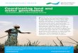 Coordinating land and water governance - gwp.org · Our mission is to advance governance and management of water resources for sustainable and equitable development. GWP is an international