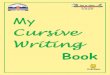 Cursive Writing - HPedumis.hp.gov.in/.../content/My_Cursive_Writing_Book.pdf · Cursive Writing Book . This is me My Pets are: ... • Encourage writing handwritten letters to 