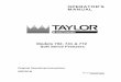 OPERATOR'S MANUAL - Taylor Company · OPERATOR'S MANUAL Models 702, 741 & 772 Soft Serve Freezers ... to the machine ... This Operator’s Manual should be read before