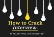 How to Crack Interview. - Cloud Object Storage€¦ · How to Crack Interview. %< $'$56+ 3$7 ... How to Prepare Resume? Theme Heading ... How to Crack Interview. Author: Adarsh