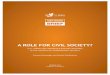 A ROLE FOR CIVIL SOCIETY? - Saïd Business School role... · A ROLE FOR CIVIL SOCIETY? ... (Georgia, 2008; ... against a background of important shifts in the broader global strategic