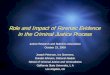 Role and Impact of Forensic Evidence in the … and Impact of Forensic Evidence in the Criminal Justice Process ... on forensic services but question ... Role and Impact of Forensic