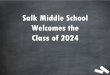 Salk Middle School Welcomes the Class of 2024swcontent.spokaneschools.org/cms/lib/WA01000970/Centricity/Domain... · Orchestra Choir Jazz Band Pop String